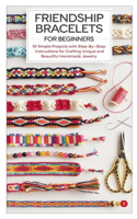 Friendship Bracelets for Beginners