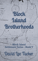 Block Island Brotherhoods