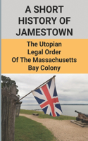A Short History Of Jamestown
