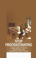 Stop Procrastinating