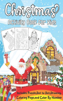 Christmas Activity Book For Kids Includes Puzzle, Dot to Dot, Drowing, Coloring Page, and Color By Number