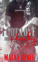 I Got Love For A Dope Boy 3