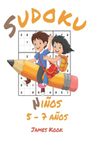 Sudoku Niños 5 - 7 años -: James Kook - 200 cuadriculas de Sudoku con solución para niños de 5 a 7 años. Juego de lógica, reflexión y rompecabezas.