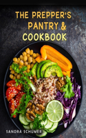 Prepper's Pantry & Cookbook: Super Easy Meal Prepping for Weekly, Make-Ahead Meals