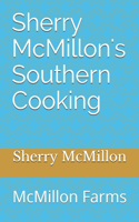 Sherry McMillon's Southern Cooking