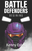 Battle Defenders: Beginning(1 Battle Defenders)