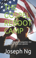 The Gospel Reboot Camp