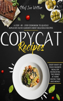 Copycat Recipes: A Step-by-Step Cookbook to Quickly Replicate Olive Garden's Most Delicious Recipes. Enjoy Many of Your Favorite Meals by Recreating the Dishes at Ho