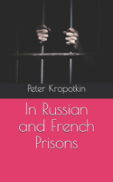 In Russian and French Prisons