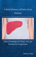 A Brief History of Fatty Liver Disease
