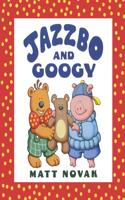 Jazzbo and Googy: (Jazzbo and Friends)