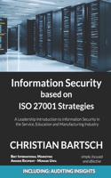 Information Security based on ISO 27001 Strategies