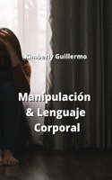 Manipulación & Lenguaje Corporal