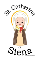 St. Catherine of Siena - Children's Christian Book - Lives of the Saints