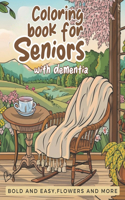 Coloring book for seniors with dementia-Bold and easy flowers and more