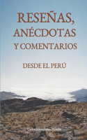 Reseñas, anécdotas y comentarios desde el Perú