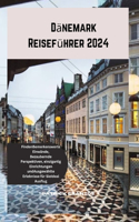 Dänemark Reiseführer 2024