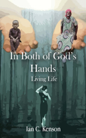 In Both of God's Hands