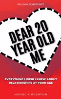Dear 20 Year Old Me