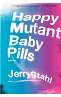 Happy Mutant Baby Pills