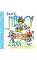 Fancy Nancy: Ooh La La! it's Beauty Day