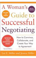 Woman's Guide to Successful Negotiating, Second Edition