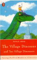 The Village Dinosaur And Two Village Dinosaurs