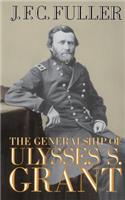 The Generalship Of Ulysses S. Grant: (Hardcover)
