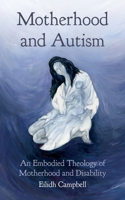 Motherhood and Autism