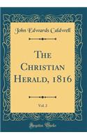 The Christian Herald, 1816, Vol. 2 (Classic Reprint)