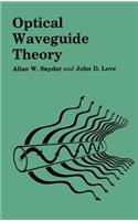 Optical Waveguide Theory