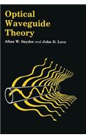 Optical Waveguide Theory
