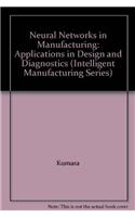 Neural Networks in Manufacturing