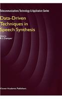 Data-Driven Techniques in Speech Synthesis