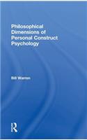 Philosophical Dimensions of Personal Construct Psychology