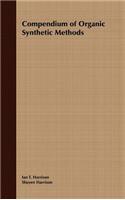 Compendium of Organic Synthetic Methods, Volume 1
