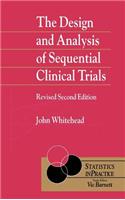 The Design and Analysis of Sequential Clinical Trials: (Statistics in Practice)