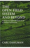Open Field System and Beyond