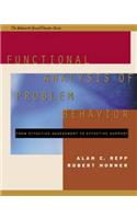 Functional Analysis of Problem Behavior: From Effective Assessment to Effective Support