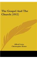 Gospel And The Church (1912)