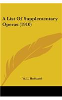 List Of Supplementary Operas (1910)