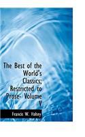 The Best of the World's Classics; Restricted to Prose- Volume V