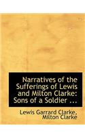 Narratives of the Sufferings of Lewis and Milton Clarke