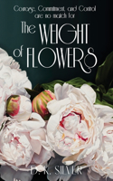 Weight Of Flowers