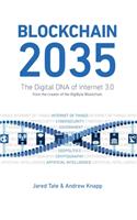 Blockchain 2035: The Digital DNA of Internet 3.0