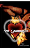 Mr. Goodnight