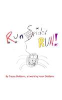Run Spider, Run!