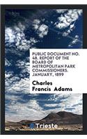 Public Document No. 48. Report of the Board of Metropolitan Park Commissioners. January, 1899
