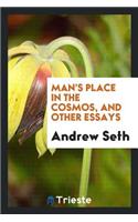 Man's Place in the Cosmos, and Other Essays