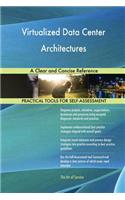 Virtualized Data Center Architectures A Clear and Concise Reference